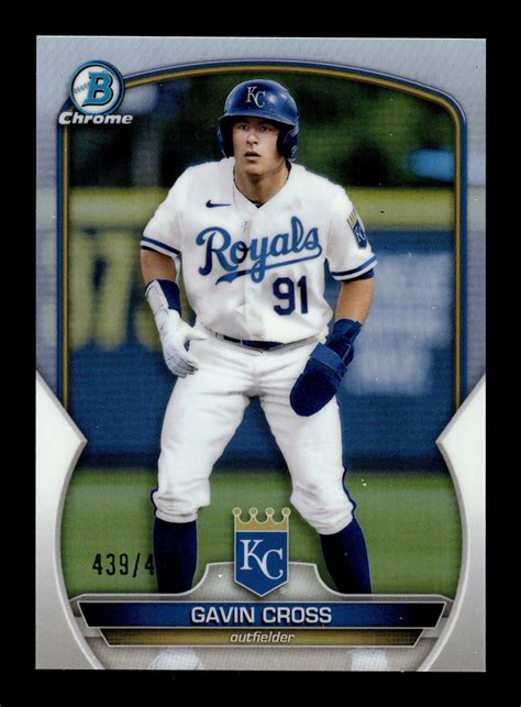 Gavin Cross Bowman Baseball Bcp Chrome Refractor Kc Royals Sp