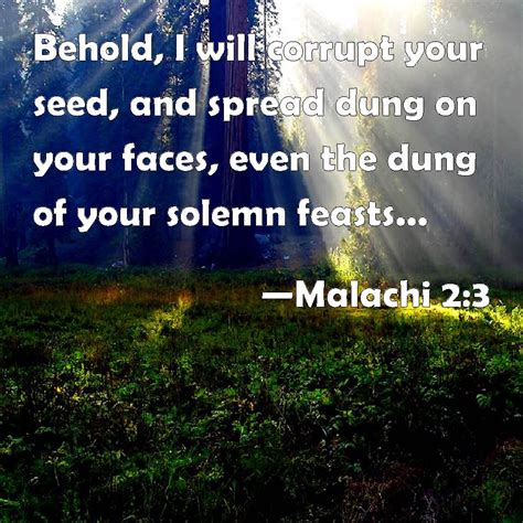 Malachi 2 3 Behold I Will Corrupt Your Seed And Spread Dung On Your