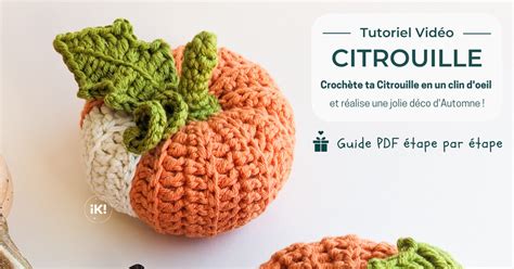 Citrouille Au Crochet Tuto Facile Et Rapide