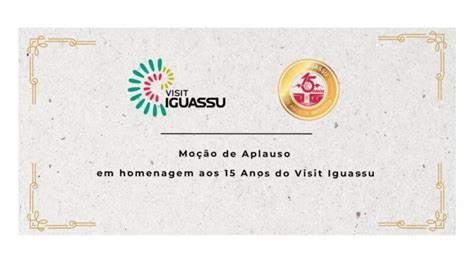 Visit Iguassu Receber Mo O De Aplauso No Dia De Maio Gdia