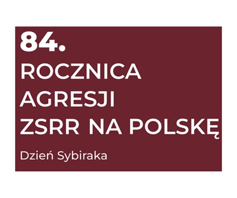 Obchody Rocznicy Agresji Zsrr Na Polsk I Dnia Sybiraka