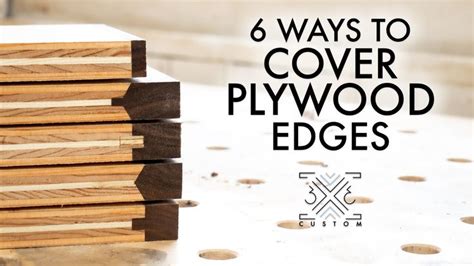 6 Ways To Cover Plywood Edges Plywood Edge Dovetail Jig Woodworking Joints