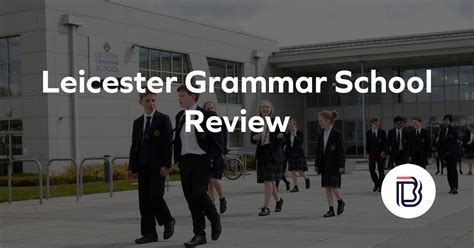 Leicester Grammar School: Rankings, Reviews, And More