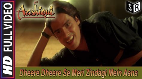 Dheere Dheere Se Meri Zindagi Mein Aana [full Video Song] Aashiqui [1990] Song By Kumar Sanu