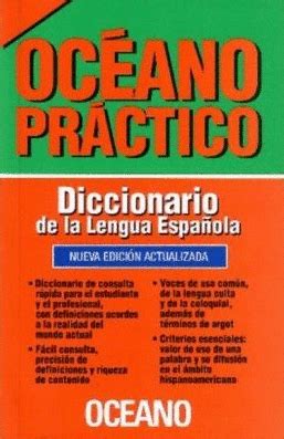 DICCIONARIO DE LA LENGUA ESPAÑOLA OCÉANO PRÁCTICO NUEVA EDICIÓN