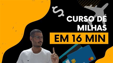 Curso De Milhas Completo Em 16 Minutos YouTube