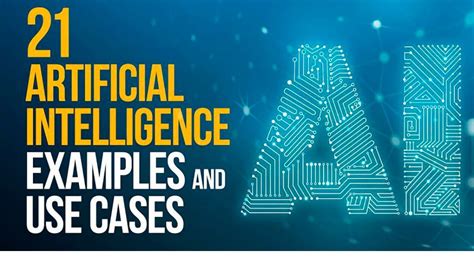 21 Artificial Intelligence Examples and Use Cases - LR