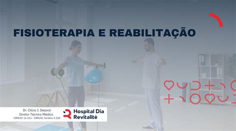 Fisioterapia Na Reabilitação Hospital Dia Revitalite