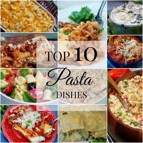 Top 10 Delicious Pasta Dishes - southern discourse