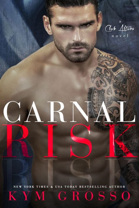 Carnal Risk Kym Grosso