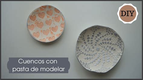 DIY CUENCOS CON PASTA DE MODELAR Dos técnicas diferentes