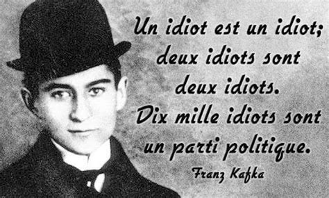 Citation Un Idiot Est Un Idiot Deux Idiots Sont Deux Idiots Dix