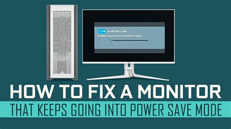 How To Fix a Monitor That Keeps Going Into Power Saving Mode