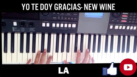 Yo Te Doy Gracias De New Wine Tutorial Para Teclado Youtube