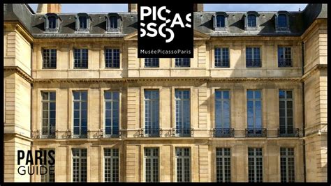 Musée National Picasso Paris Paris Guide