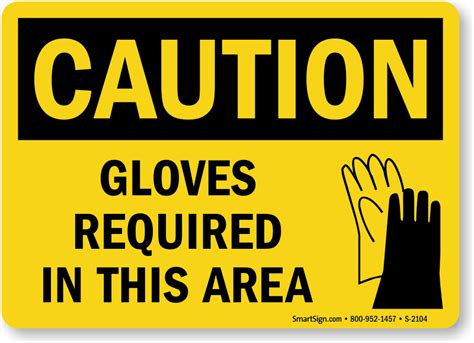 Gloves Required Signs Inform Of Wear Your Gloves Instructions