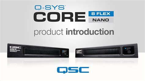 Qsc Q Sys Core Flex Core Nano Commercial Youtube