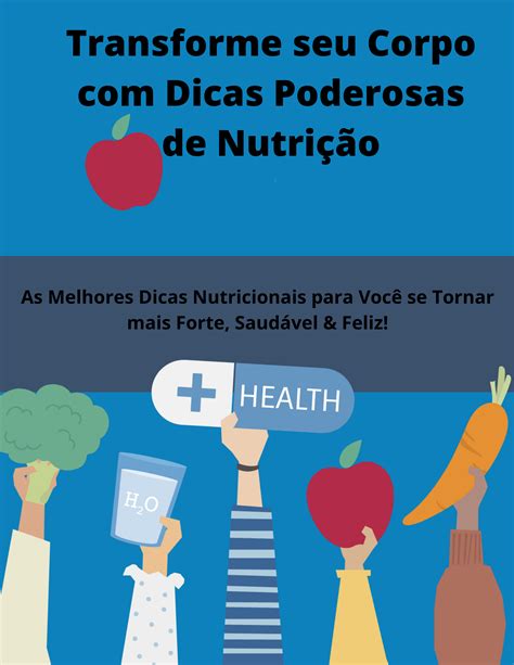 Transforme Seu Corpo Dicas Poderosas De Nutri O Marcos Jose