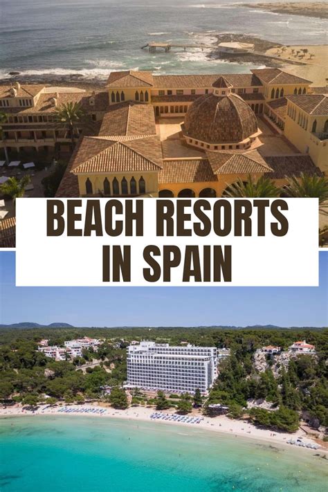 13 Best Beach Resorts in Spain For Your Bucket List