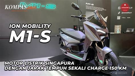 Ion Mobility M1 S Motor Listrik Singapura Dengan Jarak Tempuh Sekali