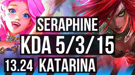 Seraphine Vs Kata Mid 5 3 15 300 Games Rank 13 Seraphine Tr