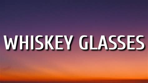 Morgan Wallen Whiskey Glasses Lyrics Chords Chordify