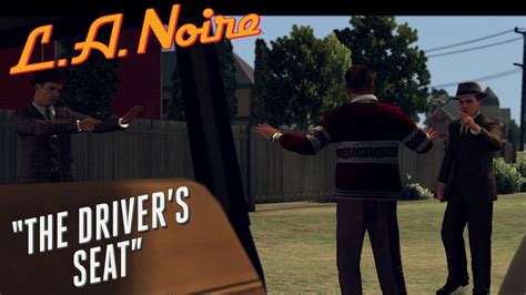 L A Noire The Driver S Seat Walkthrough 60 FPS YouTube