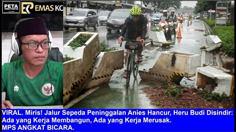 VIRAL Miris Jalur Sepeda Peninggalan Anies Hancur Heru Budi Disindir