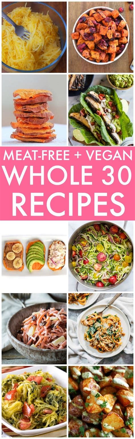 The Best Vegan Meat Free Whole30 Recipes