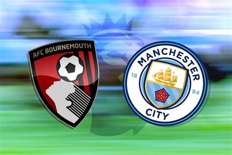 How To Watch Bournemouth Vs Man City TV Channel And Live Stream For