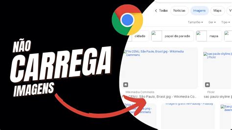 Maneiras De Corrigir o Google Chrome Não Carregando Imagens YouTube