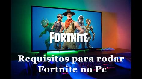 Requisitos Para Rodar Fortnite No Pc Youtube