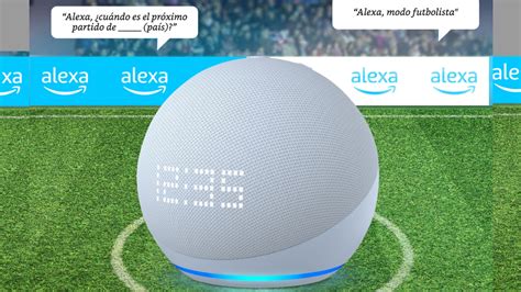 Las nuevas funciones de Alexa que te llevarán a vivir el Mundial desde