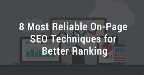 8 Most Reliable On Page Seo Techniques For Better Ranking Outway Network