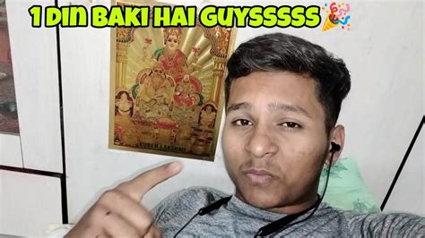 Sirf Ek Din Baki Hai Vlog No 199 YouTube