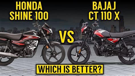 Honda Shine Vs Bajaj Ct Comparison Shine Vs Bajaj Ct