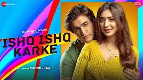 Check Out Latest Hindi Video Song Ishq Ishq Karke Sung By Stebin Ben