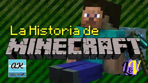 La Historia De Minecraft Youtube