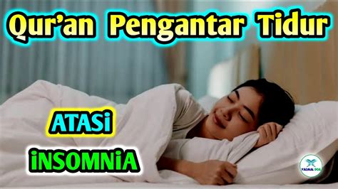 Hilangkan Stres Dalam 5 Menit Untuk Segera Tidur Dengan Al Quran