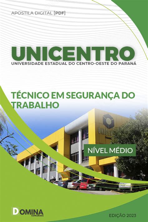 Apostila Unicentro PR 23 Téc Segurança Trabalho Domina Domina Concursos