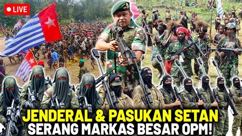 PASUKAN 0PM LARI KETAKUTAN Ketika Jenderal Bintang 3 Dan Pasukan Setan