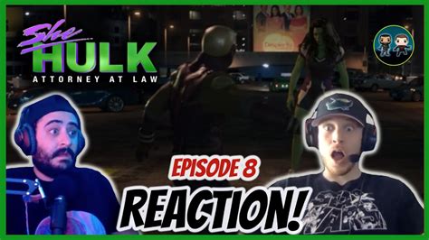 SHE HULK 1x8 REACTION She Hulk Episode 8 Reaction YouTube