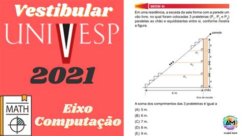 Vestibular UNIVESP 2021 Questão 5 Matemática Eixo Computação