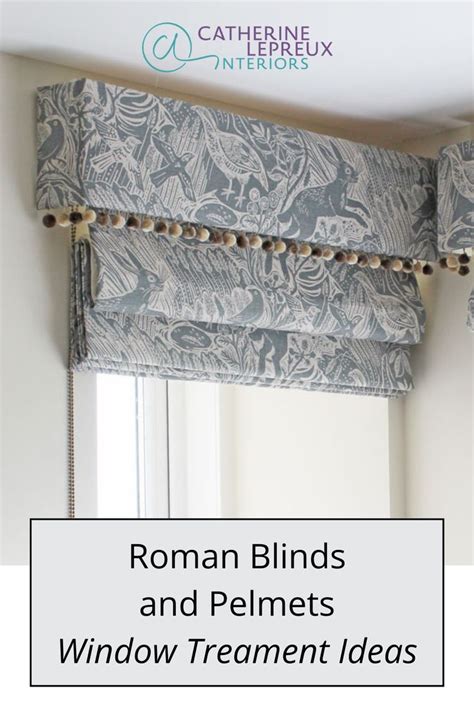 Roman Blinds And Pelmets Everything You Need To Know Catherine