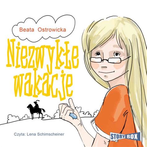 Niezwyke Wakacje By Beata Ostrowicka Lena Schimscheiner