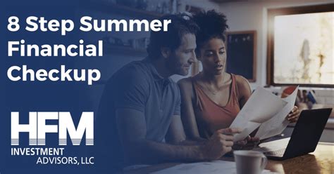 8 Step Summer Financial Checkup Hfm Investment Advisors Llc