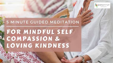 5 Minute Mindful Self Compassion Guided Meditation YouTube