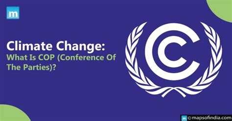 Climate Change: What is COP (Conference of the Parties)? - Education Blogs