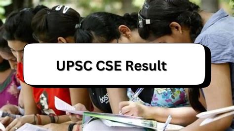 UPSC CSE Result 2023 यपएसस न जर कय रजलट जनए कतन बन IPS