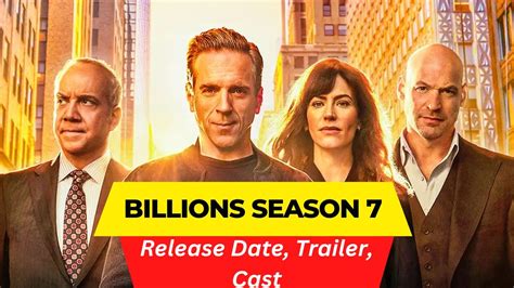 Billions Season 7 Release Date Trailer Cast Expectation Ending